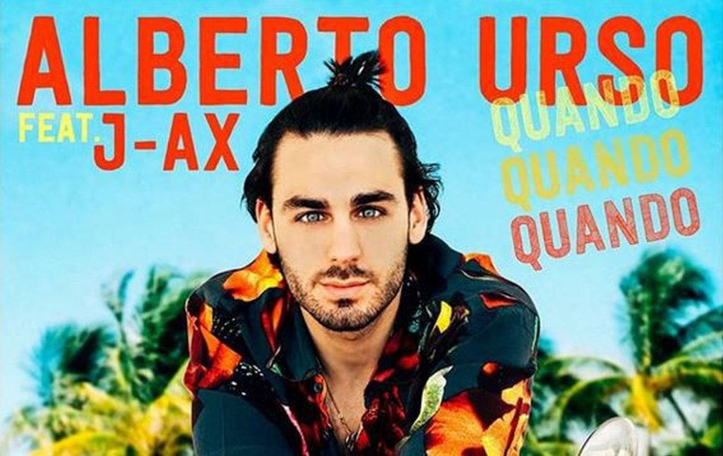 “Quando quando quando”, singolo estivo di Alberto Urso feat J-Ax