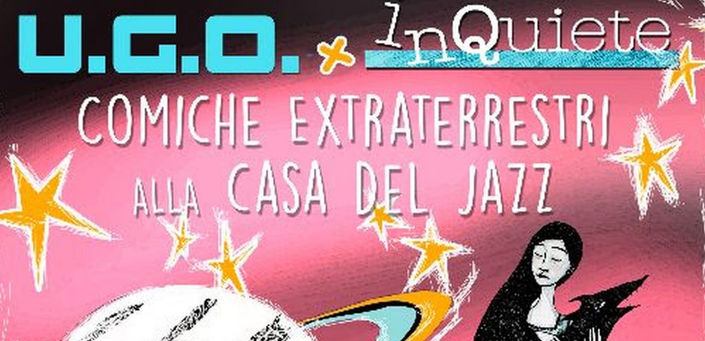 Lunedì 27 luglio Risate e Musica fuori dai cliché alla Casa dal Jazz: i dettagli