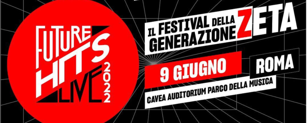 Radio Zeta Future Hits Live 2022: scaletta e ordine di uscita