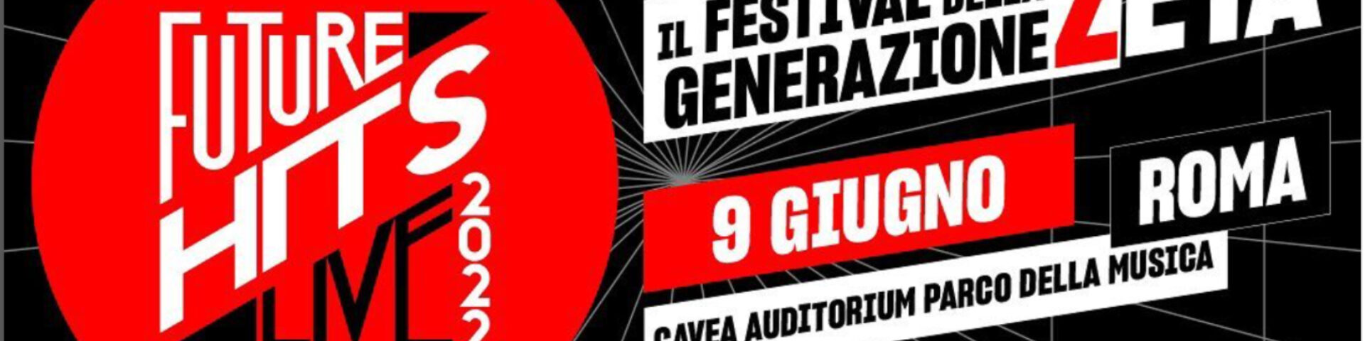 Radio Zeta Future Hits Live 2022: scaletta e ordine di uscita