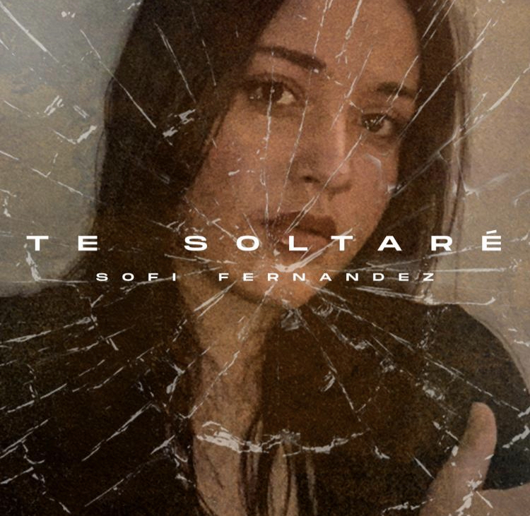 Sofi Fernández: “Te soltaré” è il nuovo singolo in radio e nei digital store