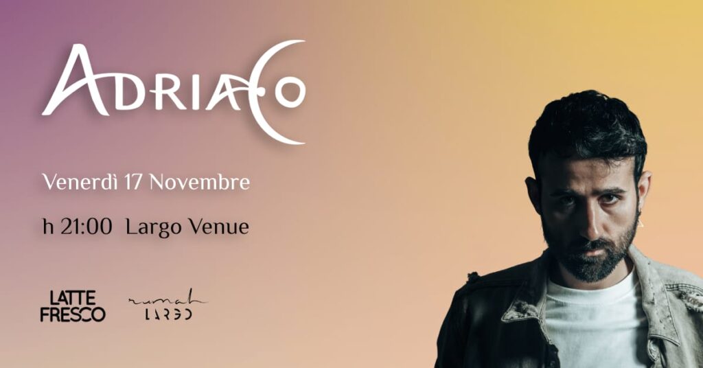 AdriaCo a Largo Venue (Roma) per la presentazione del videoclip di “Cicatrici”: appuntamento venerdì 17 novembre alle 21